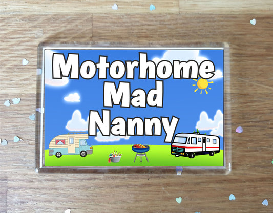 Nanny Motorhome Fridge Magnet - Motorhome Mad Nanny - Cute Fun Family Holiday Novelty Birthday Gift