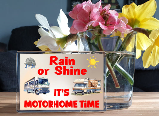 Motorhome Fridge Magnet - Rain Or Shine It's Motorhome Time - Fun Cute Camping Novelty Holiday Present