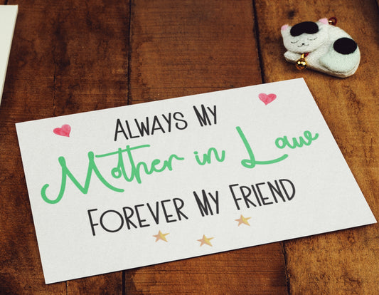 Birthday Card Always My Mother In Law Forever My Friend Nice Cute Fun Novelty Mother's Day Greeting