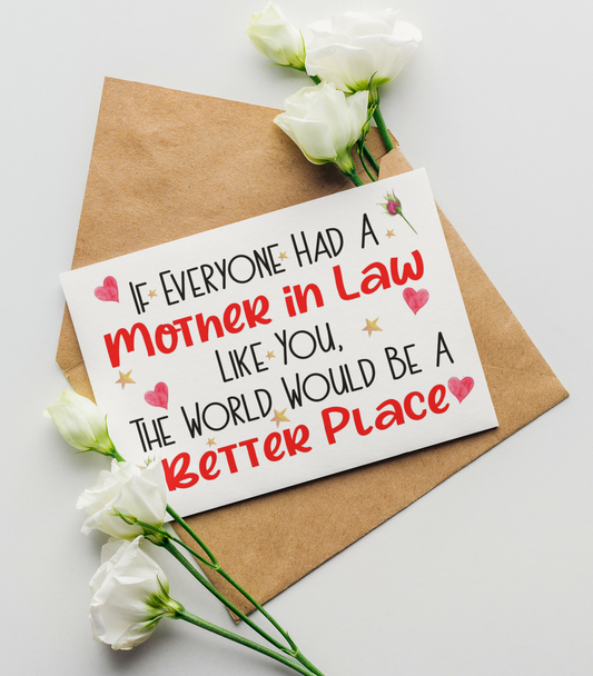 Mother In Law Birthday Mother's Day Card If Everyone Had A Like You World Be A Better Place Nice Cute Fun Novelty Greeting