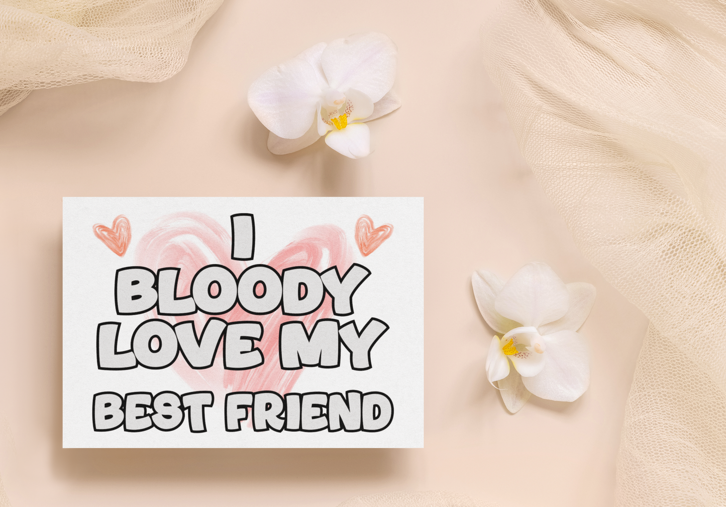 Best Friend Birthday Card - I Bloody Love My - Nice Funny Cute Novelty Greeting Card