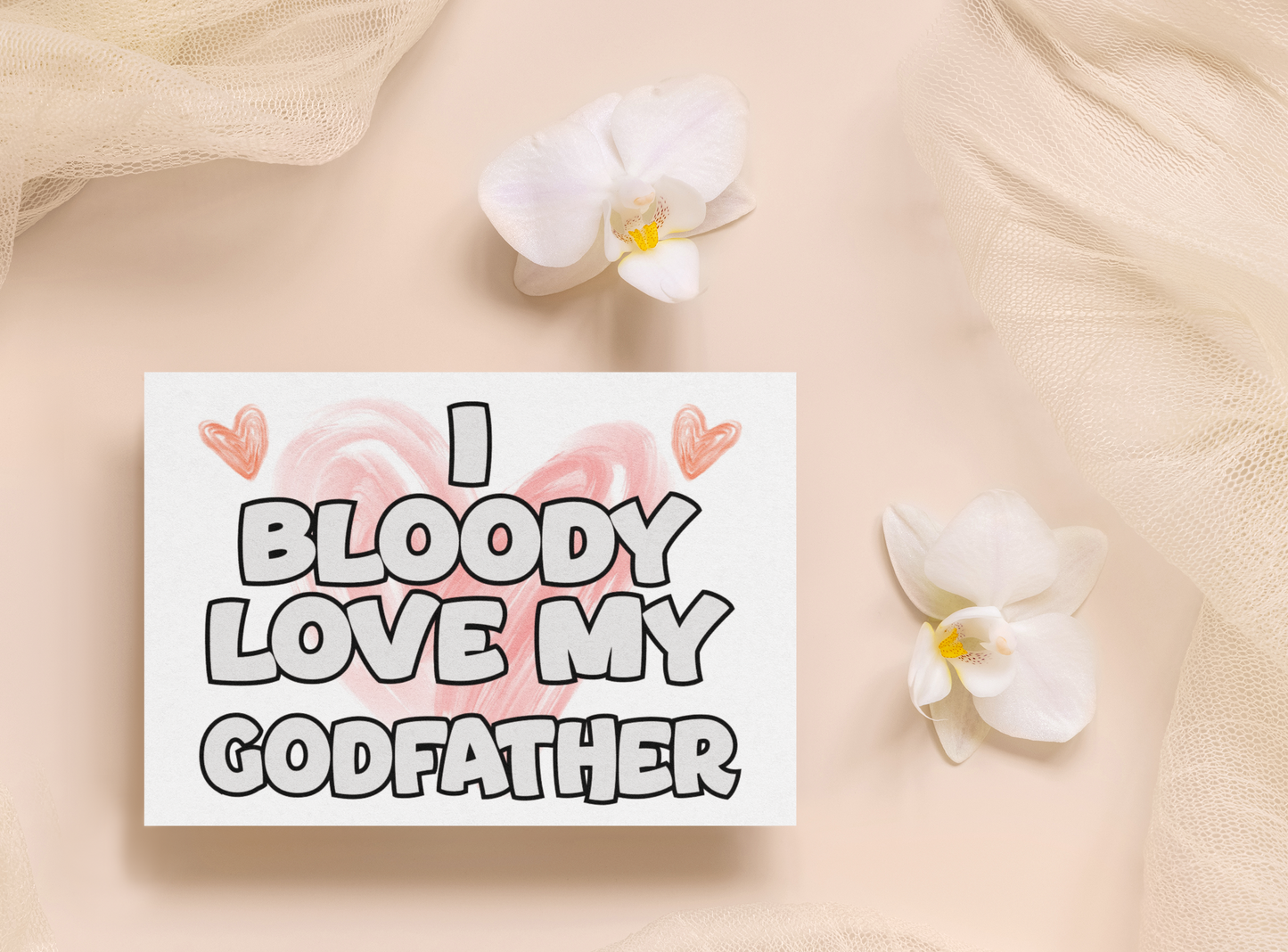Godfather Birthday Card - I Bloody Love My - Nice Funny Cute Novelty Greeting Card
