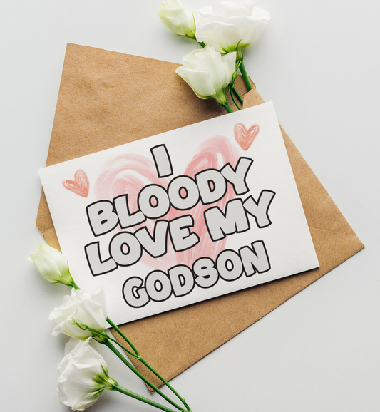 Godson Birthday Card - I Bloody Love My - Nice Funny Cute Novelty Greeting Card
