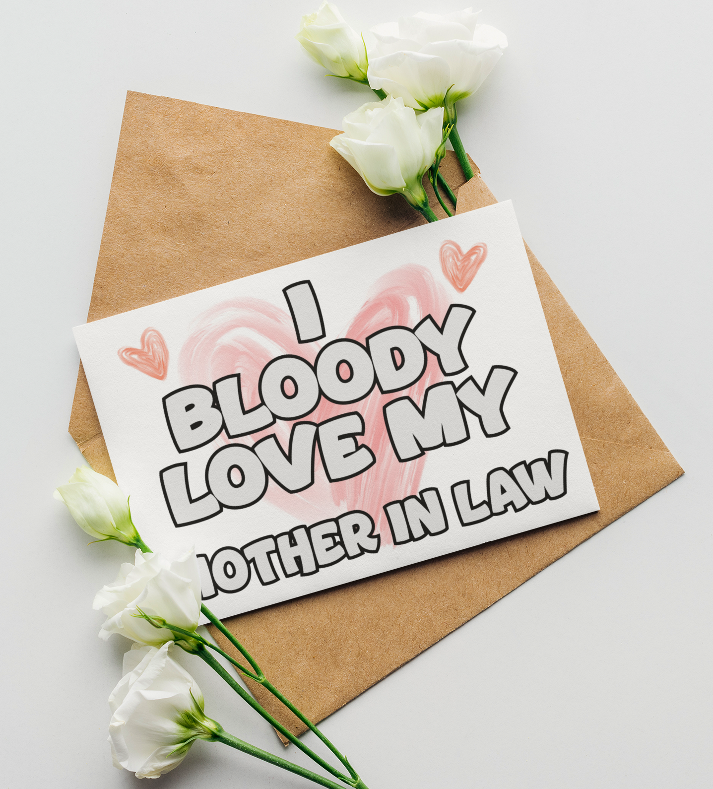 Mother In Law Birthday Card - I Bloody Love My - Nice Funny Cute Novelty Greeting Card