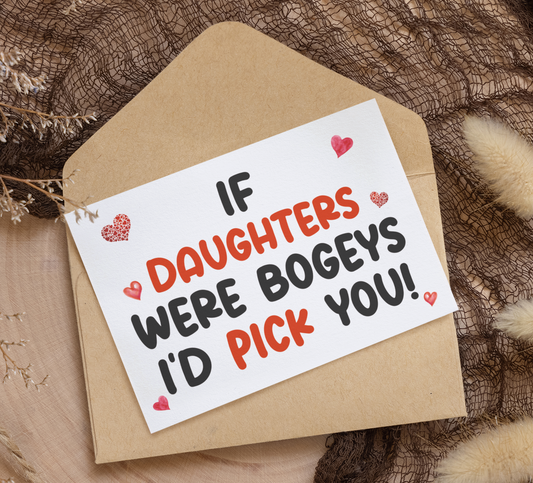 Daughter Birthday Card - If * Were Bogeys I'd Pick You - Nice Funny Cute Novelty Greeting Card