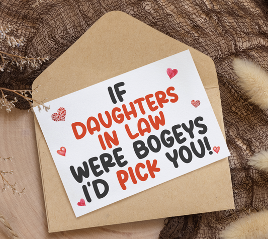 Daughter In Law Birthday Card - If * Were Bogeys I'd Pick You - Nice Funny Cute Novelty Greeting Card