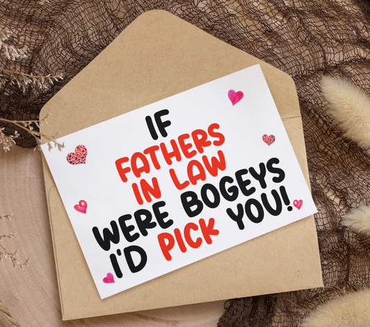 Father In Law Birthday Card - If * Were Bogeys I'd Pick You - Nice Funny Cute Novelty Greeting Card