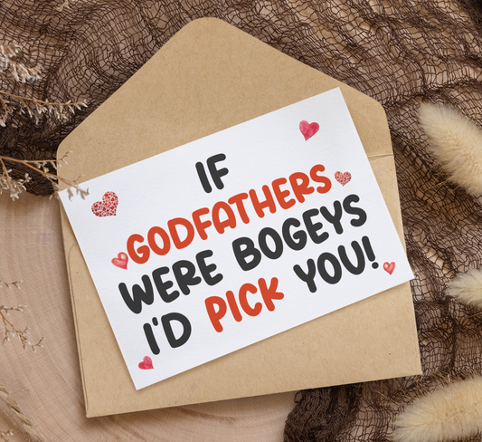 Godfather Birthday Card - If * Were Bogeys I'd Pick You - Nice Funny Cute Novelty Greeting Card