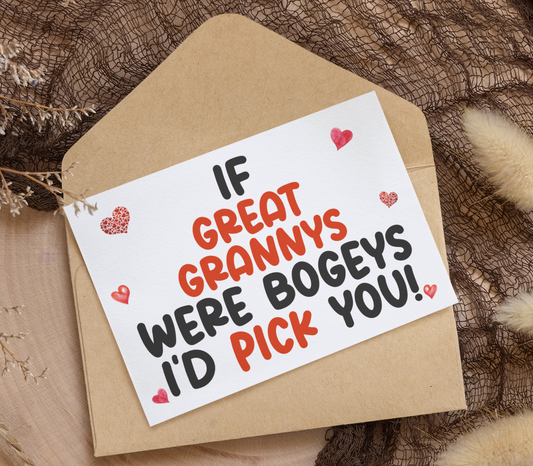 Great Granny Birthday Card - If * Were Bogeys I'd Pick You - Nice Funny Cute Novelty Greeting Card