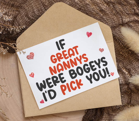 Great Nanny Birthday Card - If * Were Bogeys I'd Pick You - Nice Funny Cute Novelty Greeting Card