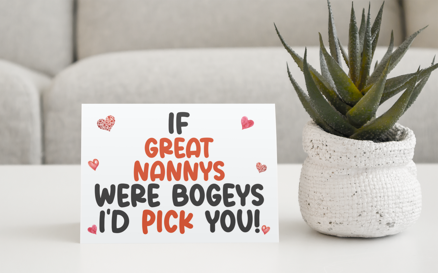 Great Nanny Birthday Card - If * Were Bogeys I'd Pick You - Nice Funny Cute Novelty Greeting Card