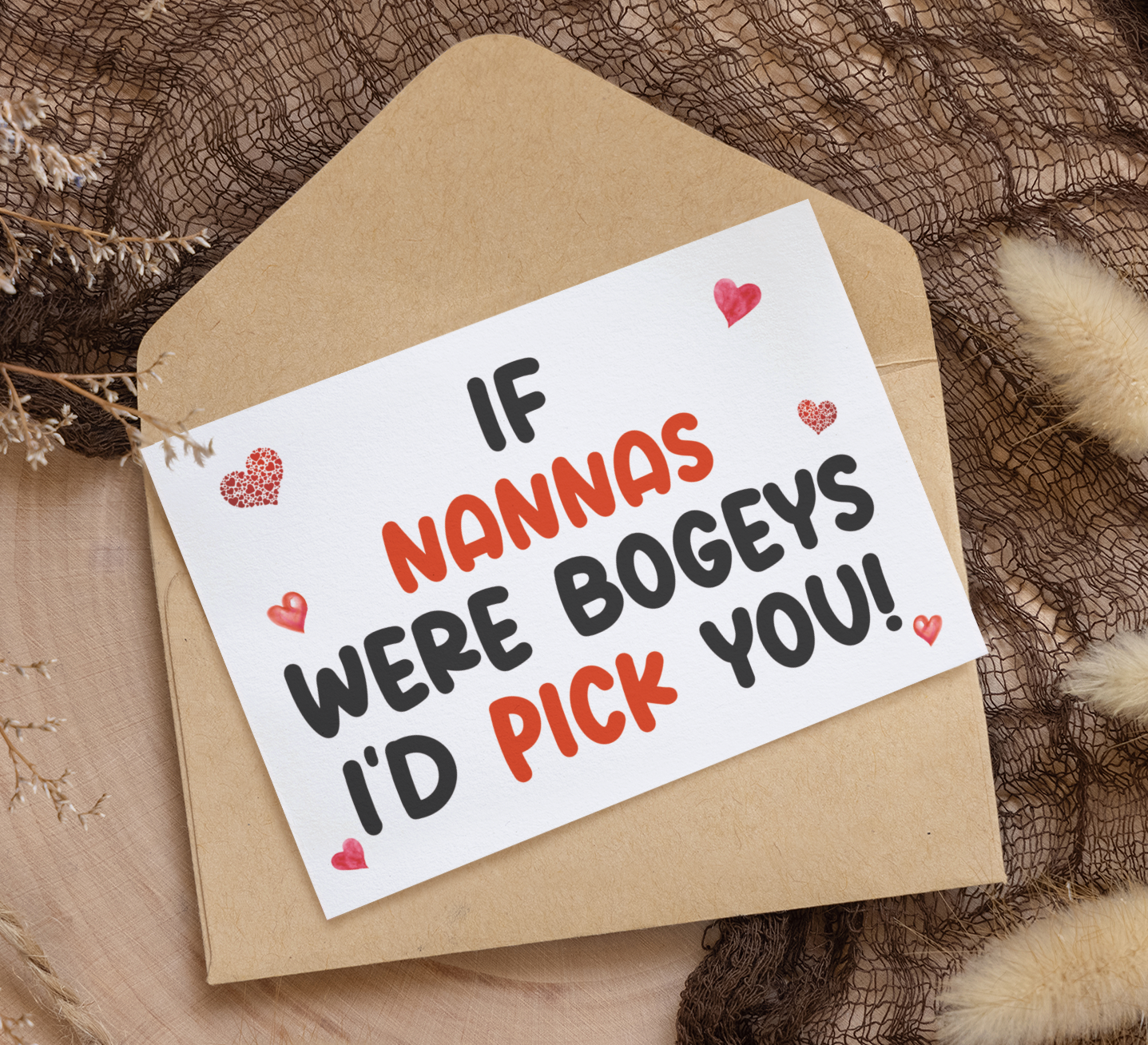 Nanna Birthday Card - If * Were Bogeys I'd Pick You - Nice Funny Cute Novelty Greeting Card
