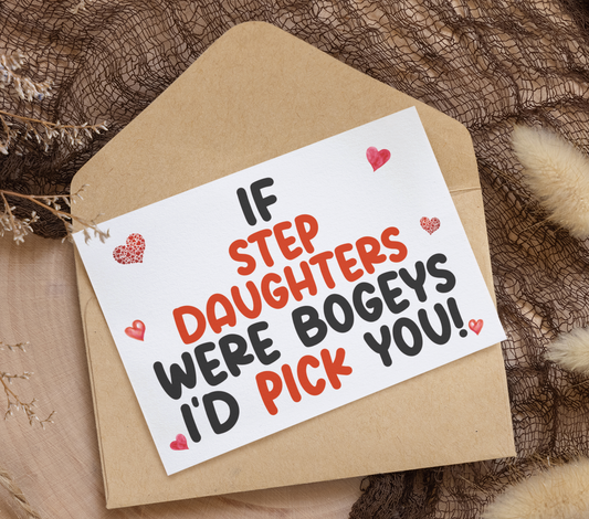 Step Daughter Birthday Card - If * Were Bogeys I'd Pick You - Nice Funny Cute Novelty Greeting Card
