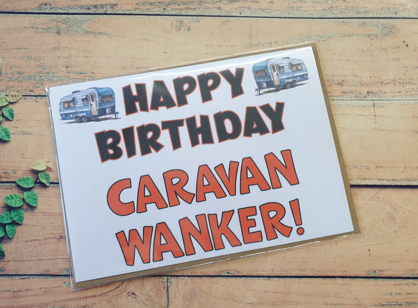 Caravan Birthday Card - Happy Birthday Caravan Wanker - Funny Cute Greeting Present