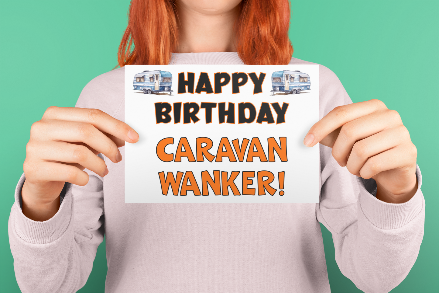 Caravan Birthday Card - Happy Birthday Caravan Wanker - Funny Cute Greeting Present