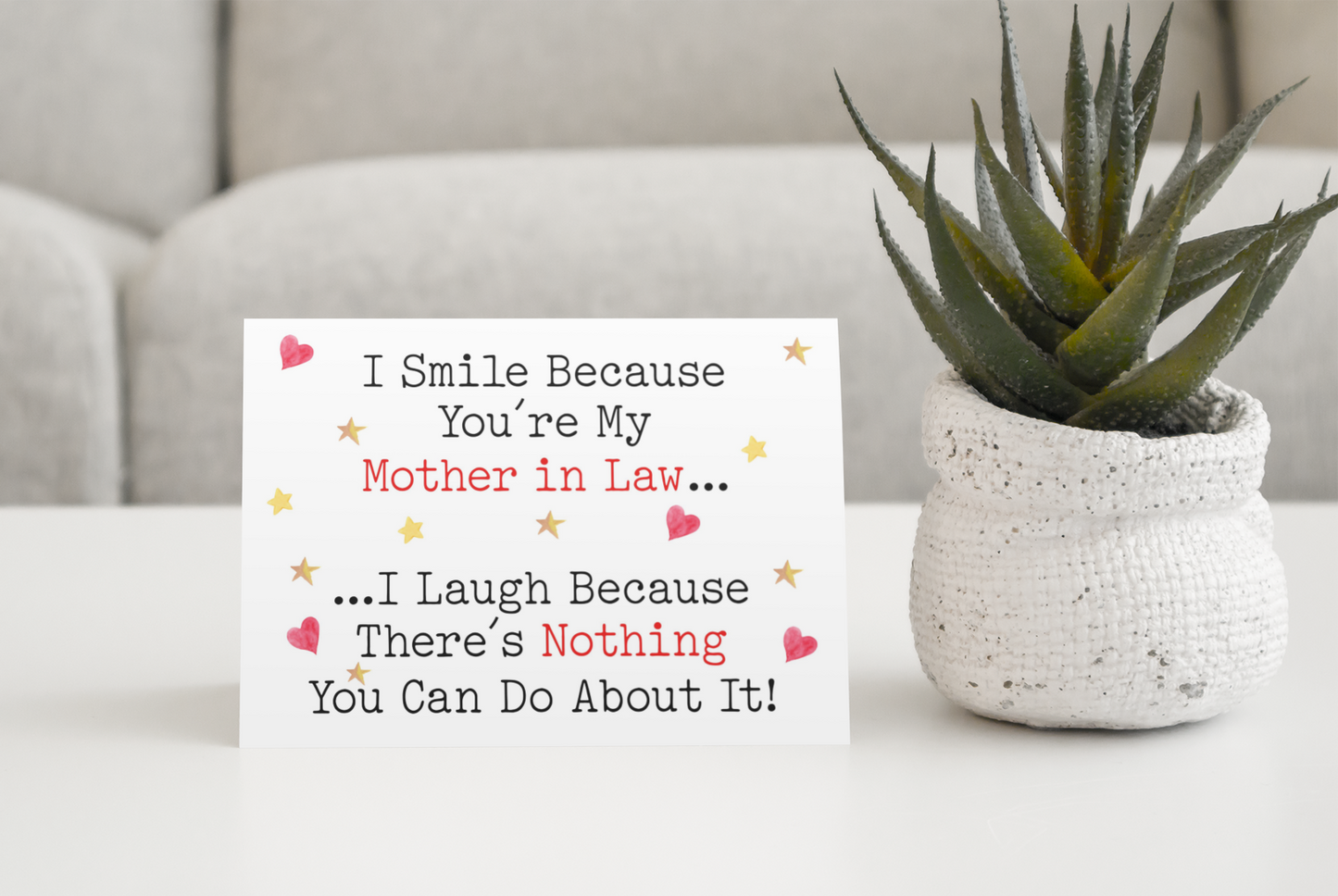 Mother In Law Birthday Mother's Day Card I Smile I Laugh Because There's Nothing You Can Do About It Nice Cute Fun Novelty Greeting