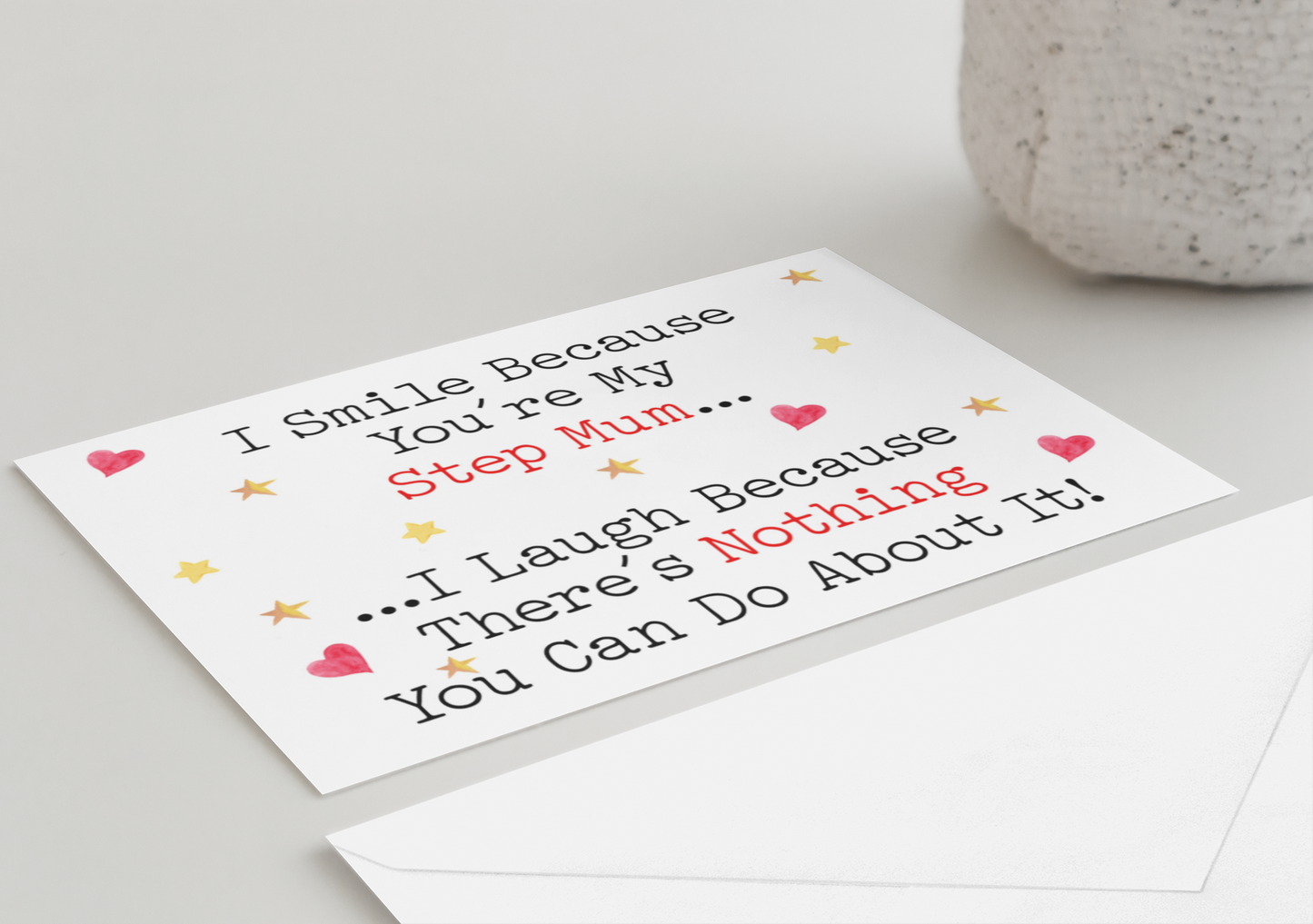 Step Mum Birthday Mother's Day Card I Smile I Laugh Because There's Nothing You Can Do About It Nice Cute Fun Novelty Greeting