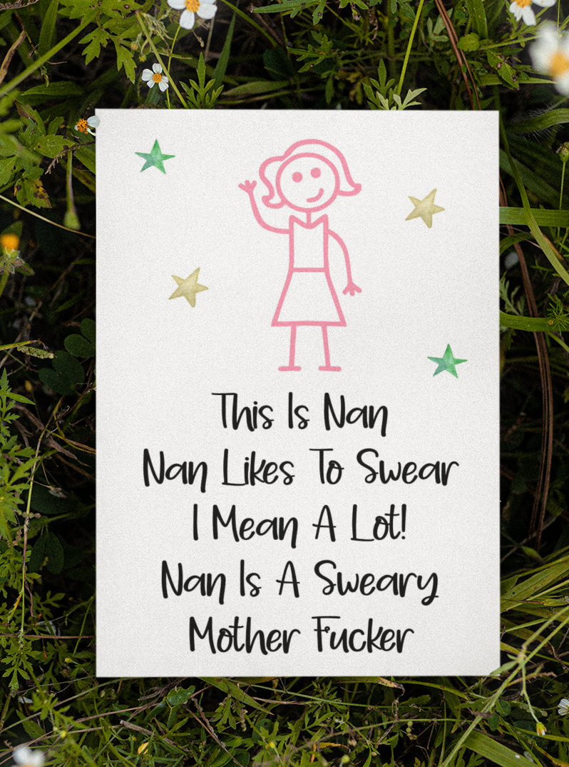 Nan Birthday Card - This Is Nan, She Is A Sweary Mother Fucker - Fun Cute Rude Novelty Greeting Card