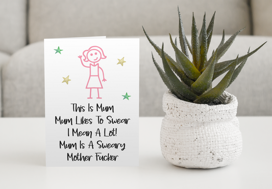 Mum Birthday Card - This Is Mum, She Is A Sweary Mother Fucker - Fun Cute Rude Novelty Greeting Card