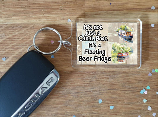 Boating Keyring Gift -  It's Not Just A Canal Boat It's A Floating Beer Fridge - Fun Cute Novelty Holiday Present