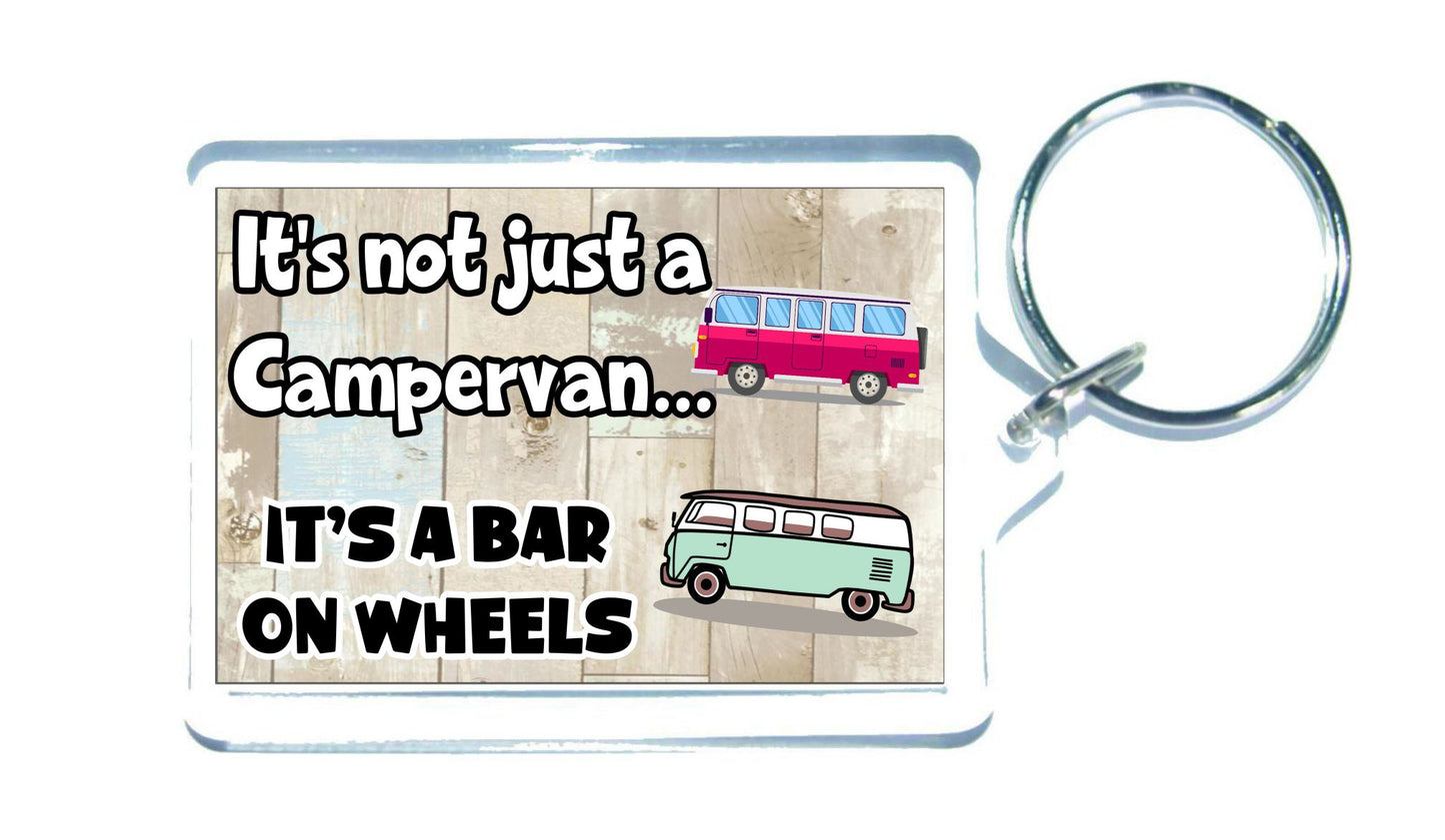 Campervan Keyring - It's Not Just A * It's A Bar On Wheels - Cute Fun Novelty Holiday Present