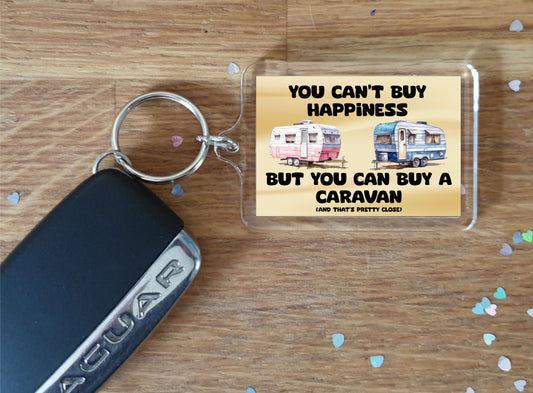 Fun Caravan Keyring - You Can't Buy Happiness But You Can Buy A * - Cute Novelty Holiday Present