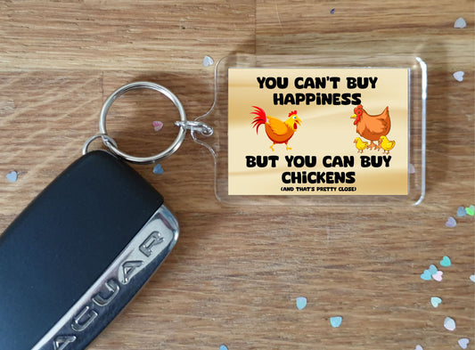 Fun Chicken Keyring - You Can't Buy Happiness But You Can Buy A * - Cute Novelty Animal Bird Present