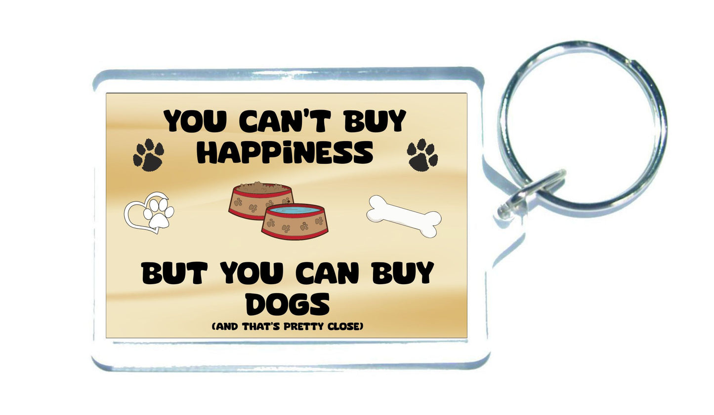 Fun Dog Keyring - You Can't Buy Happiness But You Can Buy A * - Cute Novelty Animal Bird Present