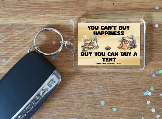 Fun Camping Keyring - You Can't Buy Happiness But You Can Buy A Tent - Cute Novelty Holiday Present