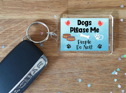 Dog Keyring Gift - Dogs Please Me People Do Not - Fun Cute Novelty Animal Present
