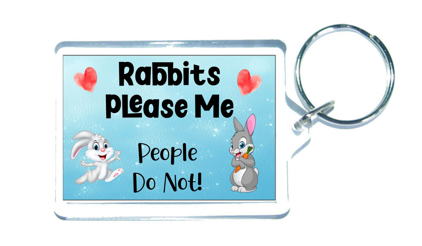 Rabbit Keyring Gift - Rabbits Please Me People Do Not - Fun Cute Novelty Animal Present