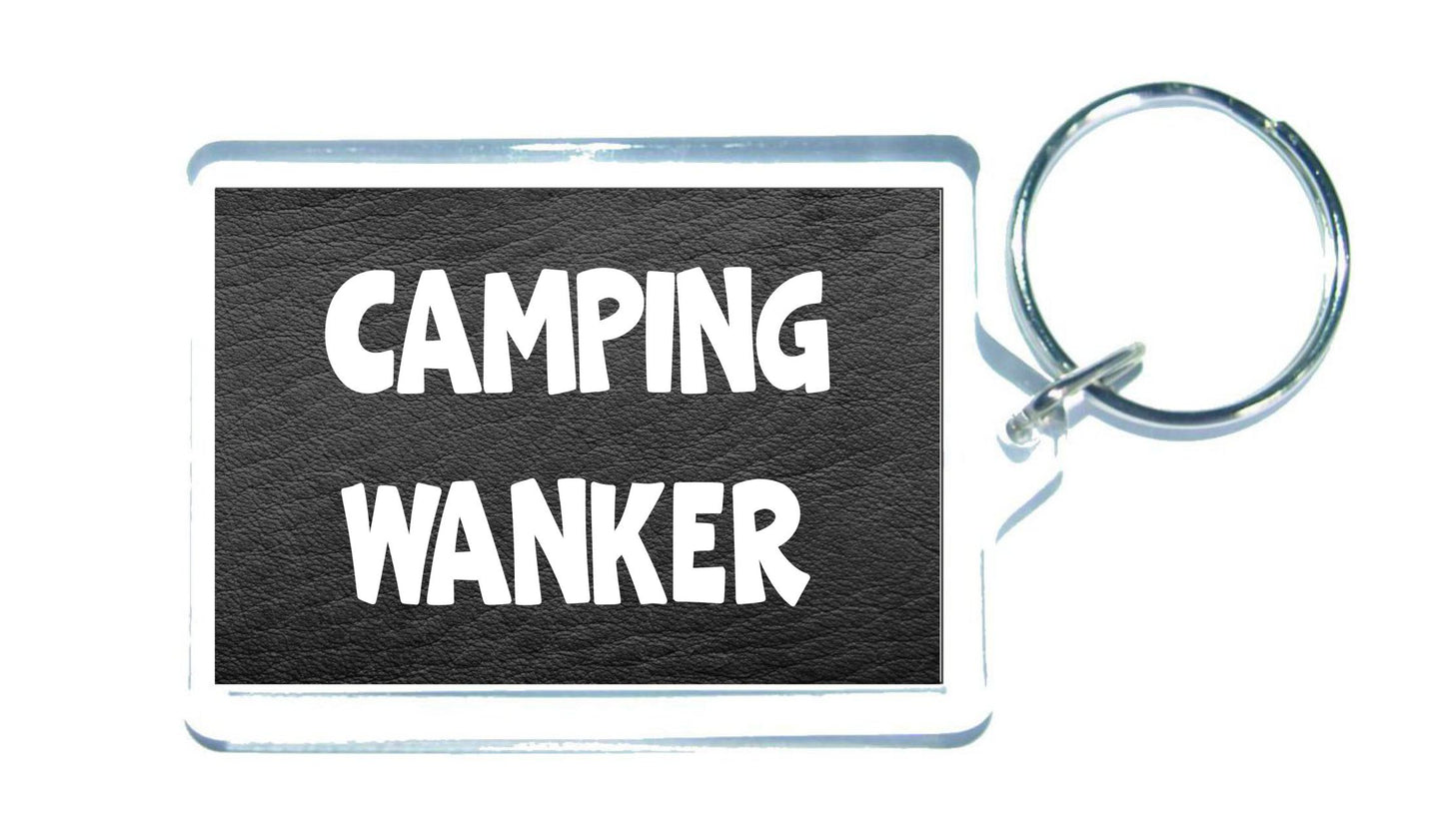 Camping Keyring Gift - Camping Wanker - Rude Cheeky Nice Fun Cute Novelty Present