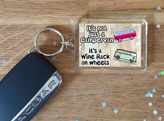 Campervan Keyring Gift - It's Not Just A Campervan It's A Wine Rack On Wheels - Fun Novelty Birthday Present