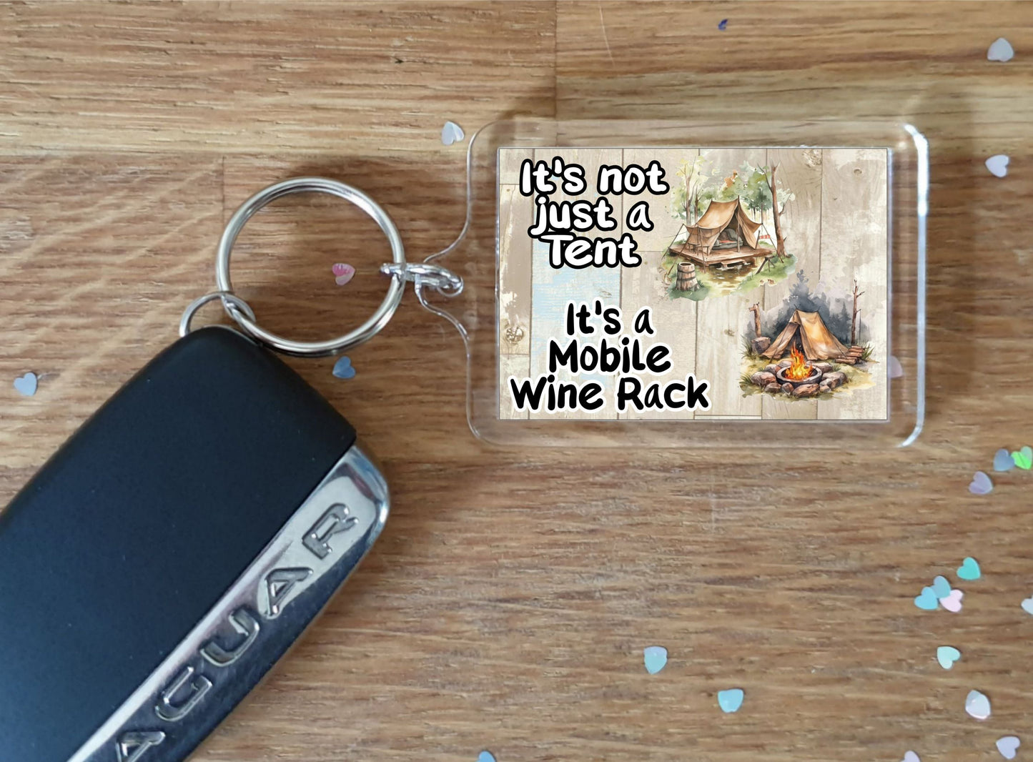 Camping Keyring Gift - It's Not Just A Tent It's A Mobile Wine Rack - Fun Novelty Birthday Present