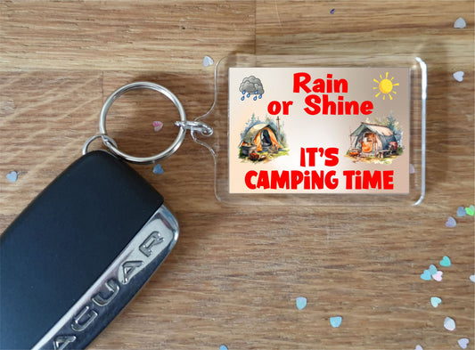 Fun Camping Keyring - Rain or Shine It's Camping Time - Cute Novelty Holiday Present