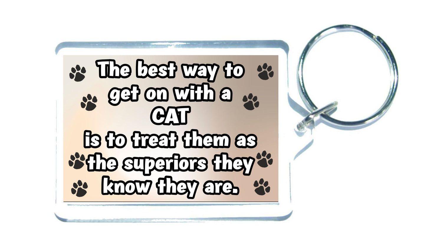 Cat Keyring Gift -The best Way To Get On With A - Novelty Fun Cute Pet Owner Present