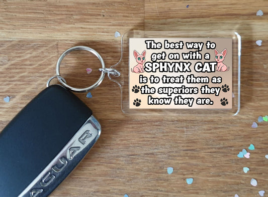 Sphynx Cat Keyring Gift -The best Way To Get On With A - Novelty Fun Cute Pet Owner Present