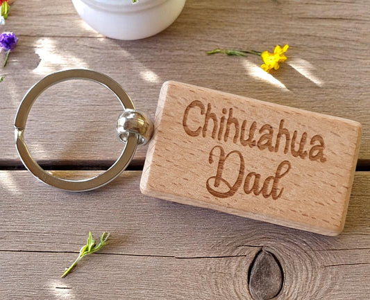 Chihuahua Dad Keyring Gift - Nice Cute Engraved Wooden Key Fob Novelty Dog Owner Present