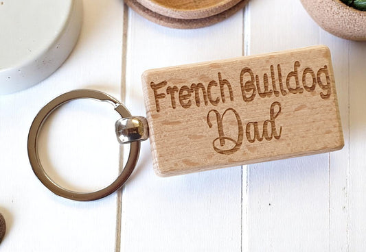 French Bulldog Dad Keyring Gift - Nice Cute Engraved Wooden Key Fob Novelty Dog Owner Present