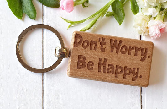 Fun Keyring Gift Don't Worry Be Happy Cute Engraved Wooden Key Fob Chain Fun Nice Custom Present