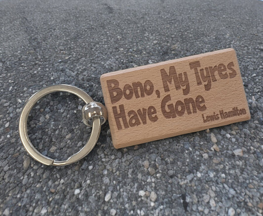 Lewis Hamilton Keyring Gift Bono My Tyres Have Gone Engraved Wooden Key Fob Fun Novelty Nice F1 Present
