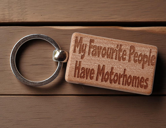 Motorhome Keyring Gift My Favourite People Have Cute Engraved Wooden Key Fob Chain Fun Nice Custom Present