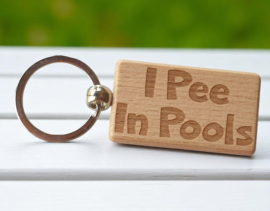 Funny Keyring Gift I Pee In Pools Engraved Wooden Key Fob Fun Novelty Nice Cute Present