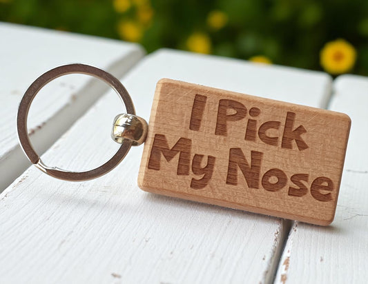 Funny Keyring Gift I Pick My Nose Engraved Wooden Key Fob Fun Novelty Nice Cute Present