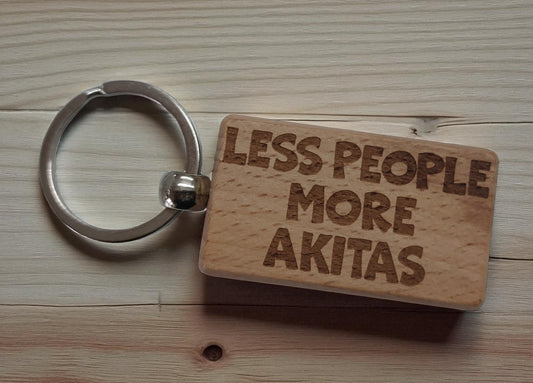 Akita Keyring Gift Less People More Engraved Wooden Keychain Dog Owner Present