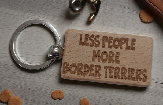 Border Terrier Keyring Gift Less People More Engraved Wooden Keychain Dog Owner Present
