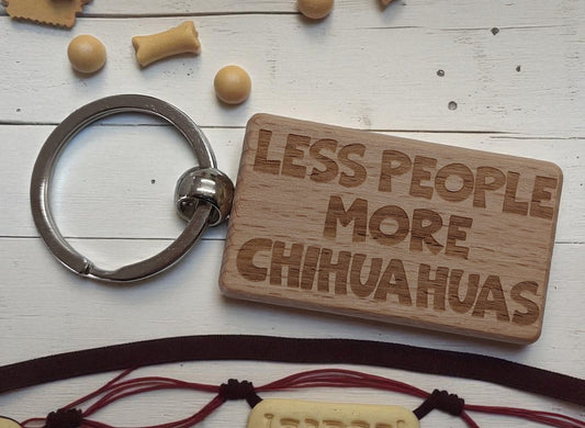 Chihuahua Keyring Gift Less People More Engraved Wooden Keychain Dog Owner Present