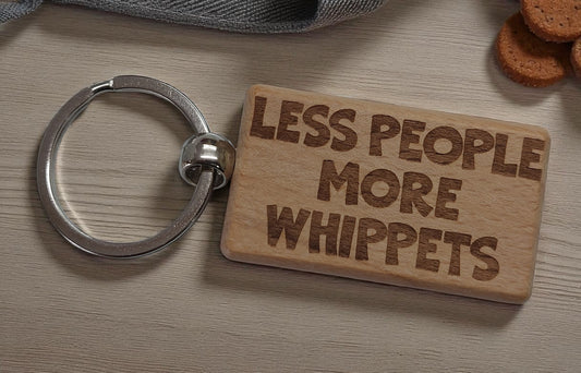 Whippet Keyring Gift Less People More Engraved Wooden Keychain Dog Owner Present