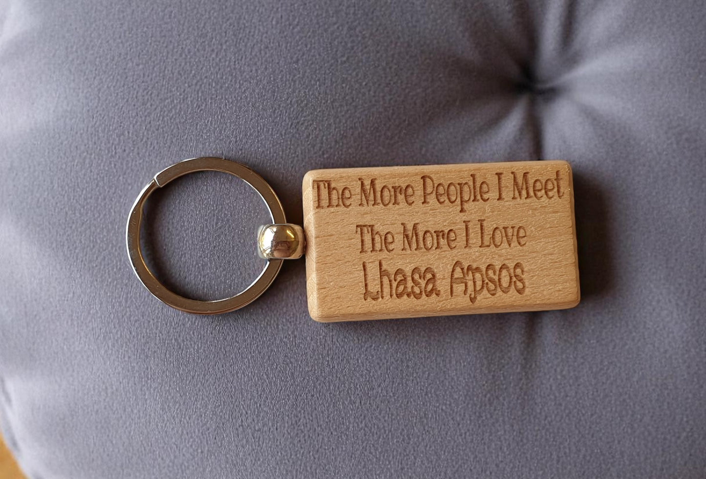 Lhasa Apso Keyring Gift The More People I Meet The More I Love Nice Cute Engraved Wooden Key Fob Novelty Dog Owner Present