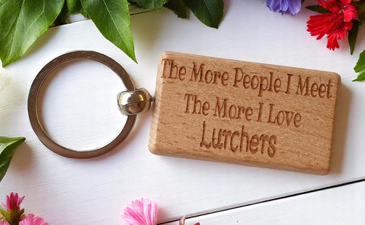 Lurcher Keyring Gift The More People I Meet The More I Love Nice Cute Engraved Wooden Key Fob Novelty Dog Owner Present